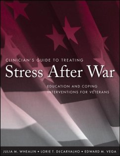 Clinician's Guide to Treating Stress After War (eBook, PDF) - Whealin, Julia M.; Decarvalho, Lorie T.; Vega, Edward M.