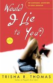 Would I Lie to You? (eBook, ePUB)