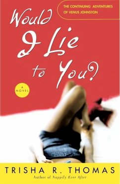 Would I Lie to You? (eBook, ePUB) - Thomas, Trisha R.