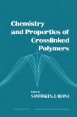Chemistry and Properties of Crosslinked Polymers (eBook, PDF)
