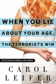 When You Lie About Your Age, the Terrorists Win (eBook, ePUB)