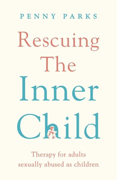 Rescuing the 'Inner Child' (eBook, ePUB)
