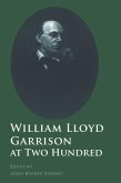 William Lloyd Garrison at Two Hundred (eBook, PDF)
