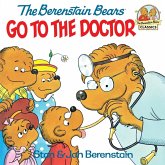 The Berenstain Bears Go to the Doctor (eBook, ePUB) The Berenstain Bears Go to the Doctor (eBook, ePUB)