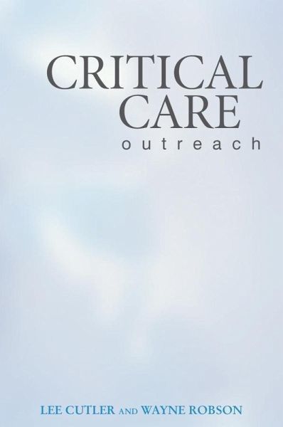 Critical Care Outreach (eBook, PDF) Critical Care Outreach (eBook, PDF)
