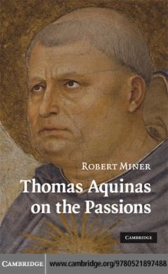 Thomas Aquinas on the Passions (eBook, PDF) - Miner, Robert