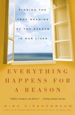 Everything Happens for a Reason (eBook, ePUB) - Kirshenbaum, Mira