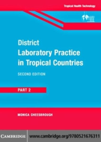 District Laboratory Practice in Tropical Countries, Part 2 (eBook, PDF)
