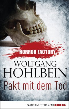 Pakt mit dem Tod / Horror Factory Bd.1 (eBook, ePUB) - Hohlbein, Wolfgang