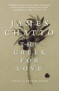 The Greek for Love (eBook, ePUB) - Chatto, James