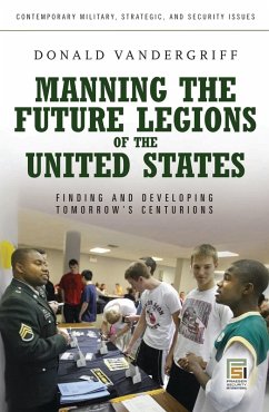 Cover Manning the Future Legions of the United States (eBook, PDF)