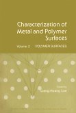 Characterization of Metal and Polymer Surfaces V2 (eBook, PDF) Characterization of Metal and Polymer Surfaces V2 (eBook, PDF)