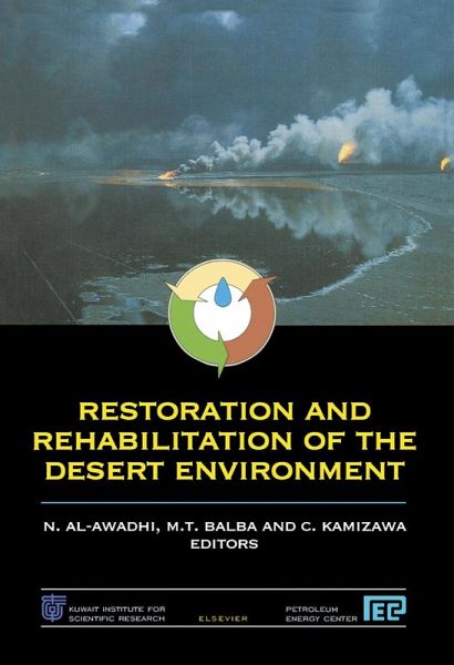 Restoration and Rehabilitation of the Desert Environment (eBook, PDF) Restoration and Rehabilitation of the Desert Environment (eBook, PDF)