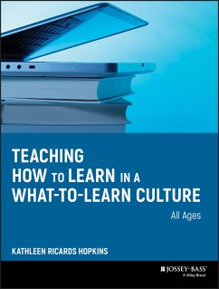 Teaching How to Learn in a What-to-Learn Culture (eBook, PDF) - Hopkins, Kathleen R.