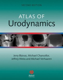 Atlas of Urodynamics (eBook, PDF) - Blaivas, Jerry G.; Chancellor, Michael; Weiss, Jeffrey; Verhaaren, Michael