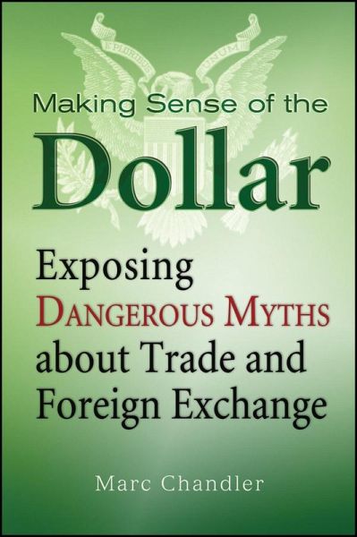 Making Sense of the Dollar (eBook, ePUB) Making Sense of the Dollar (eBook, ePUB)