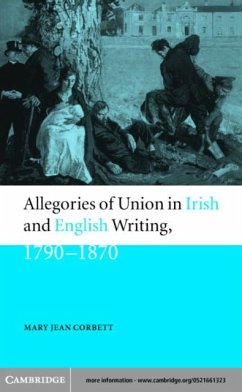 Allegories of Union in Irish and English Writing, 1790-1870 (eBook, PDF) - Corbett, Mary Jean