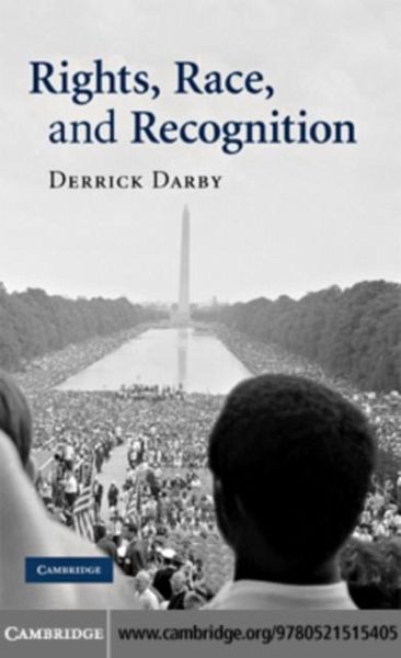 Rights, Race, and Recognition (eBook, PDF) Rights, Race, and Recognition (eBook, PDF)