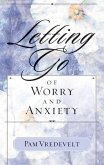 Letting Go of Worry and Anxiety (eBook, ePUB)