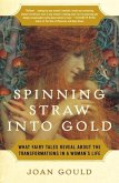 Spinning Straw into Gold (eBook, ePUB)