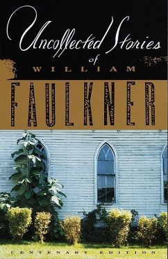 Uncollected Stories of William Faulkner (eBook, ePUB) - Faulkner, William