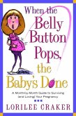 When the Belly Button Pops, the Baby's Done (eBook, ePUB)