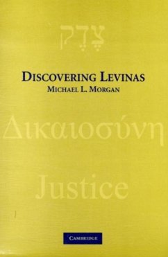 Discovering Levinas (eBook, PDF) - Morgan, Michael L.