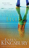 Where Yesterday Lives (eBook, ePUB)