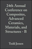 24th Annual Conference on Composites, Advanced Ceramics, Materials, and Structures - B, Volume 21, Issue 4 (eBook, PDF)