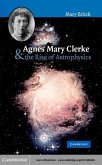 Agnes Mary Clerke and the Rise of Astrophysics (eBook, PDF)