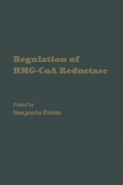 Regulation of HMG-CoA Reductase (eBook, PDF) Regulation of HMG-CoA Reductase (eBook, PDF)