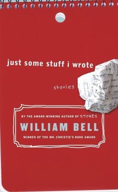 Just Some Stuff I Wrote (eBook, ePUB) - Bell, William