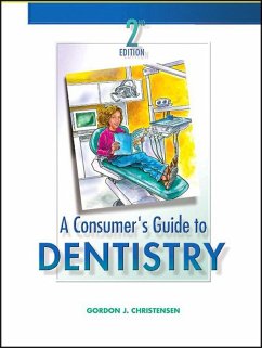 A Consumer's Guide to Dentistry - E-Book (eBook, ePUB) - Christensen DDS, Msd