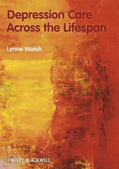 Depression Care Across the Lifespan (eBook, PDF) - Walsh, Lynne