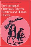 Environmental Chemicals, Enzyme Function and Human Disease (eBook, PDF)