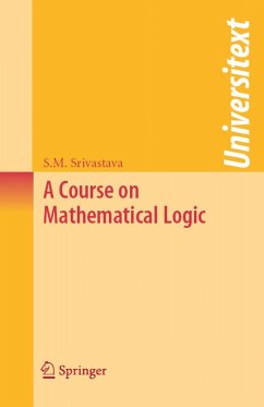 A Course on Mathematical Logic (eBook, PDF) - Srivastava, Shashi Mohan