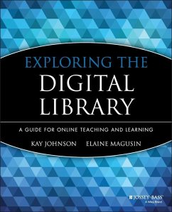 Exploring the Digital Library (eBook, ePUB) - Johnson, Kay; Magusin, Elaine