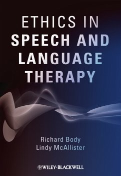Ethics in Speech and Language Therapy (eBook, PDF) - Body, Richard