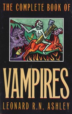 Complete Book of Vampires (eBook, ePUB) - Ashley, Leonard R. N.