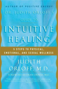 Dr. Judith Orloff's Guide to Intuitive Healing (eBook, ePUB) - Orloff, Judith