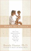 Home by Choice (eBook, ePUB)