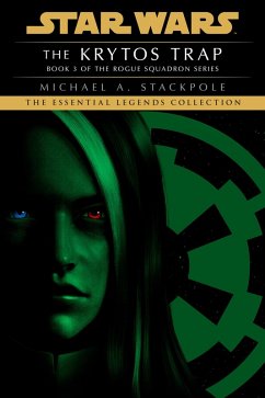 The Krytos Trap: Star Wars Legends (Rogue Squadron) (eBook, ePUB) - Stackpole, Michael A.