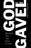 God vs. the Gavel (eBook, PDF)