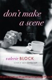 Don't Make a Scene (eBook, ePUB)