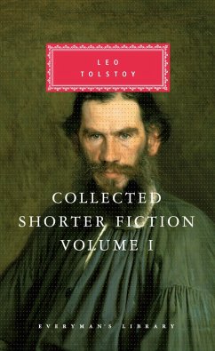 Collected Shorter Fiction of Leo Tolstoy, Volume I (eBook, ePUB) - Tolstoy, Leo