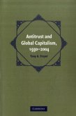 Antitrust and Global Capitalism, 1930-2004 (eBook, PDF)