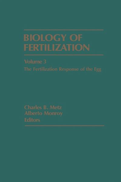 Biology of Fertilization V3 (eBook, PDF) Biology of Fertilization V3 (eBook, PDF)