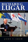 Richard G. Lugar, Statesman of the Senate (eBook, ePUB)