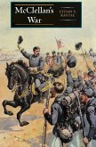 McClellan's War (eBook, ePUB) McClellan's War (eBook, ePUB)