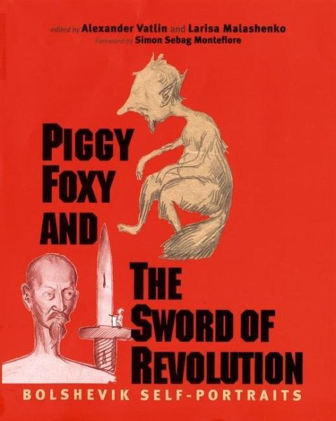 Piggy Foxy and the Sword of Revolution (eBook, PDF) Piggy Foxy and the Sword of Revolution (eBook, PDF)